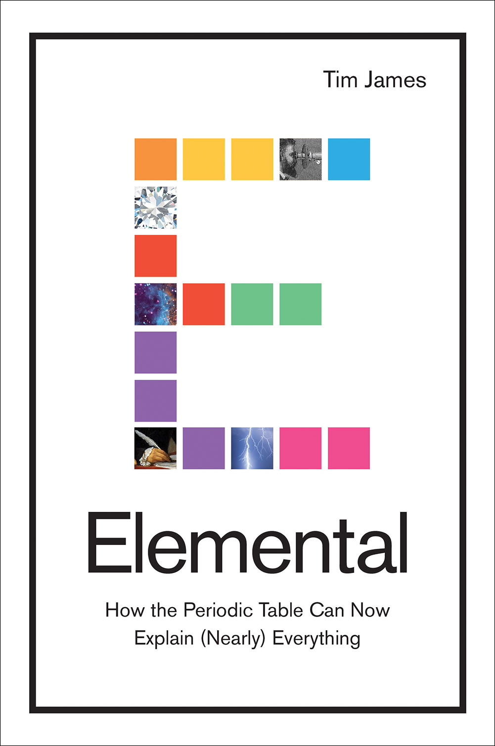 cover image Elemental: How the Periodic Table Can Now Explain (Nearly) Everything 