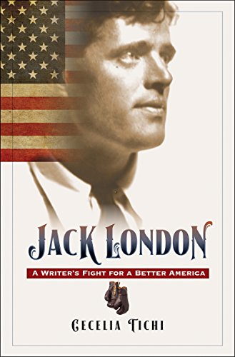 cover image Jack London: A Writer's Fight for a Better America