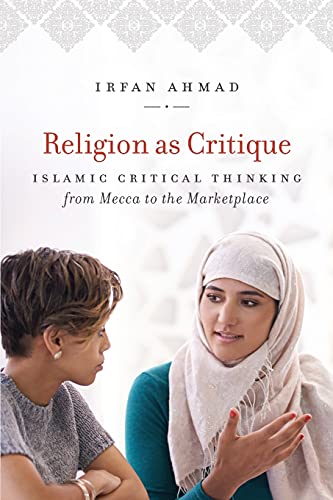 cover image Religion as Critique: Islamic Critical Thinking from Mecca to the Marketplace