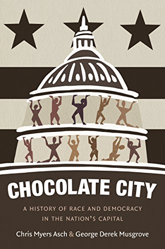 cover image Chocolate City: A History of Race and Democracy in the Nation’s Capital