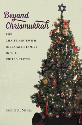 cover image Beyond Chrismukkah: The Christian-Jewish Interfaith Family in the United States