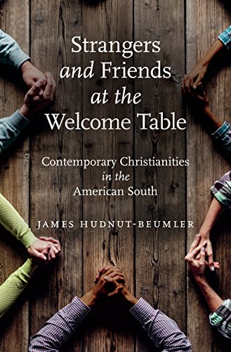 cover image Strangers and Friends at the Welcome Table: Contemporary Christianities in the American South