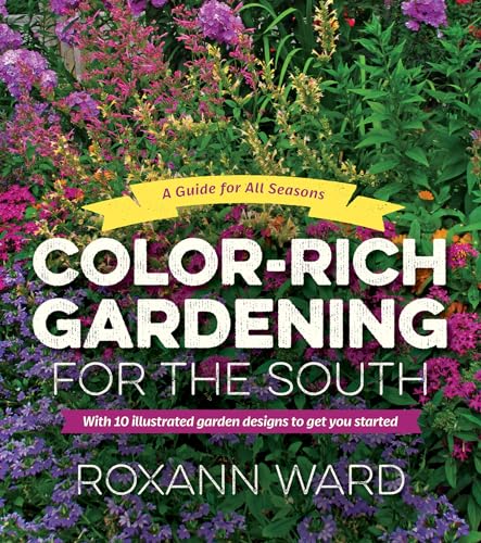 cover image Color-Rich Gardening for the South: A Guide for All Seasons