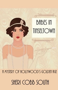 Babes in Tinseltown: A Mystery of Hollywood's Golden Age