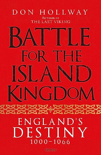 cover image Battle for the Island Kingdom: England’s Destiny, 1000–1066