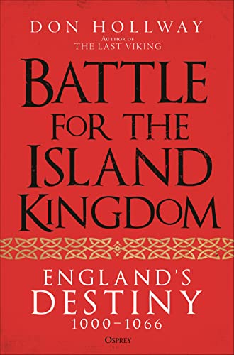 cover image Battle for the Island Kingdom: England’s Destiny, 1000–1066