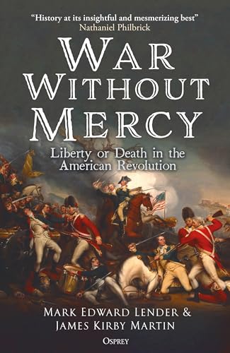 cover image War Without Mercy: Liberty or Death in the American Revolution