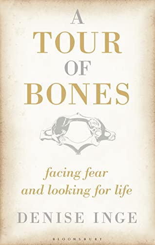 cover image A Tour of Bones: Facing Fear and Looking for Life