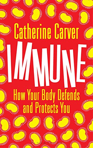cover image Immune: How Your Body Defends and Protects You