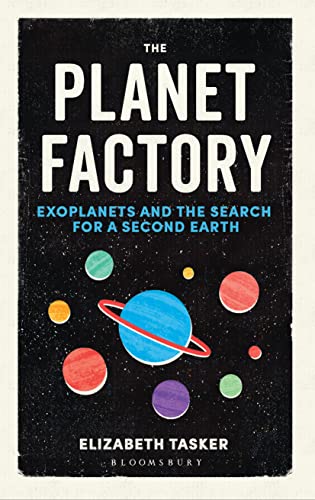 cover image The Planet Factory: Exoplanets And the Search for a Second Earth