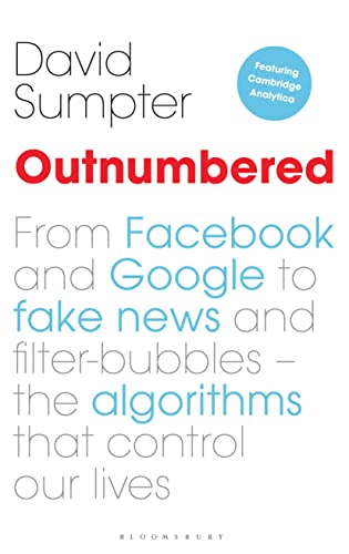 cover image Outnumbered: Exploring the Algorithims That Control Our Lives 