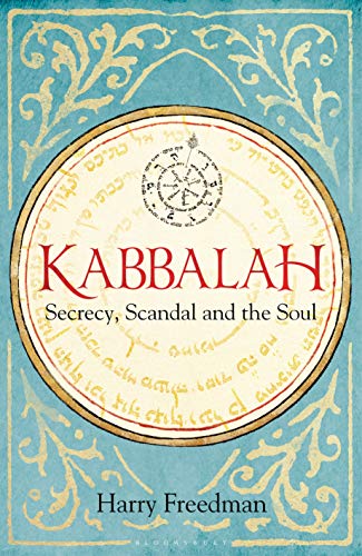 cover image Kabbalah: Secrecy, Scandal and the Soul