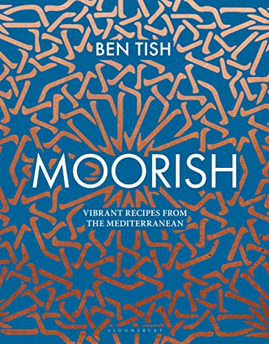 cover image Moorish: Vibrant Recipes from the Mediterranean