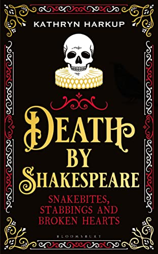 cover image Death by Shakespeare: Snakebites, Stabbings, and Broken Hearts 