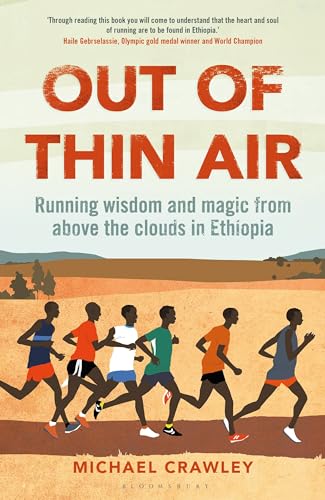 cover image Out of Thin Air: Running Wisdom and Magic from Above the Clouds in Ethiopia