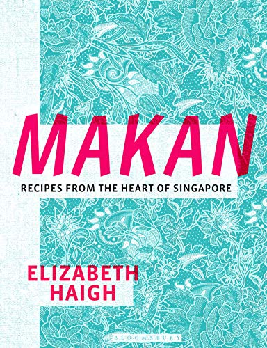 cover image Makan: Recipes from the Heart of Singapore