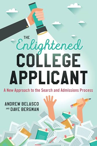 cover image The Enlightened College Applicant: A New Approach to the Search and Admissions Process