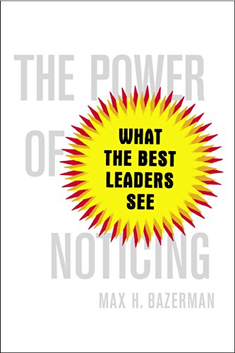 cover image The Power of Noticing: What the Best Leaders See