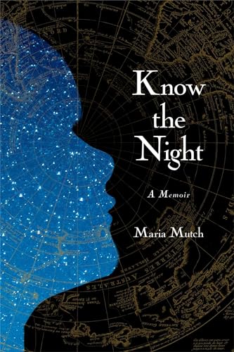 cover image Know the Night: A Memoir of Survival in the Small Hours