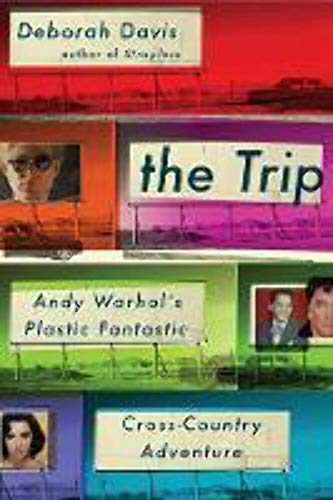 cover image The Trip: Andy Warhol's Plastic Fantastic Cross-Country Adventure