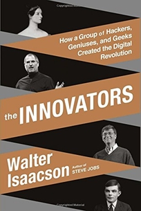 The Innovators: How a Group of Inventors