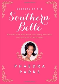 Secrets of the Southern Belle: How to Be Nice