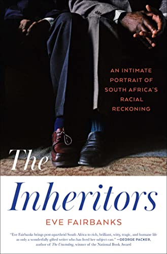 cover image The Inheritors: An Intimate Portrait of South Africa’s Racial Reckoning