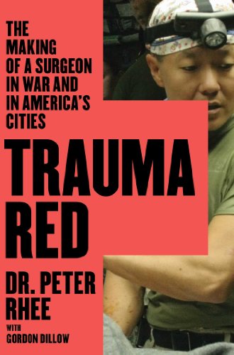 cover image Trauma Red: The Making of a Surgeon in War and in America’s Cities