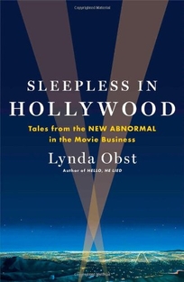 Sleepless in Hollywood: Tales from the New Abnormal in the Movie Business