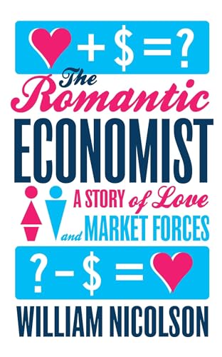 cover image The Romantic Economist: A Story of Love and Market Forces