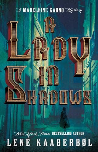 cover image A Lady in Shadows: A Madeleine Karno Mystery