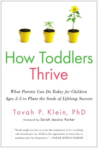 cover image How Toddlers Thrive: What Parents Can Do Today to Plant the Seeds of Lifelong Success