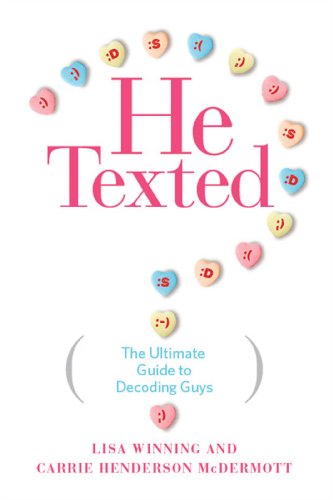 cover image He Texted: The Ultimate Guide to Dating in the Digital Era