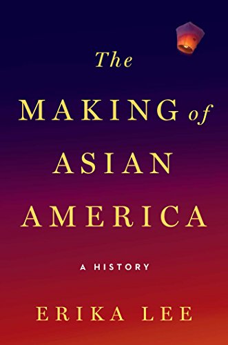 cover image The Making of Asian America: A History