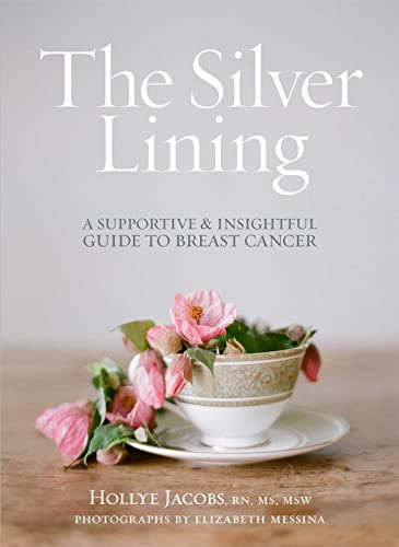cover image The Silver Lining: An Insightful Guide to the Realities of Breast Cancer