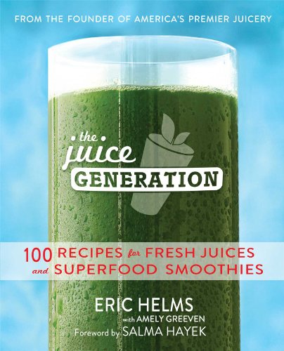 cover image The Juice Generation: 100 Recipes for Fresh Juices and Superfood Smoothies