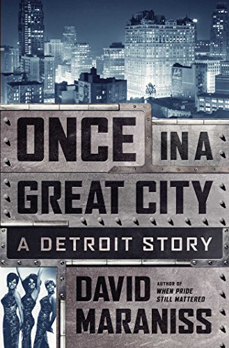 cover image Once in a Great City: A Detroit Story