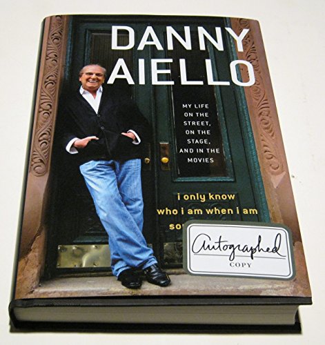 cover image I Only Know Who I Am When I Am Somebody Else: My Life on the Street, On the Stage, and in the Movies