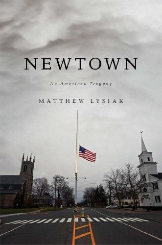 cover image Newtown: An American Tragedy