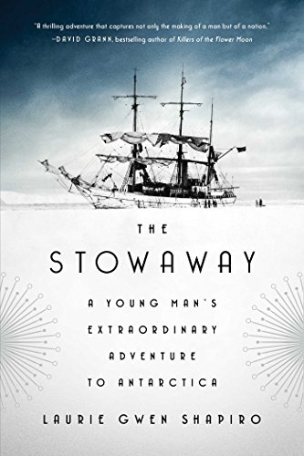 cover image The Stowaway: A Young Man’s Extraordinary Adventure to Antarctica