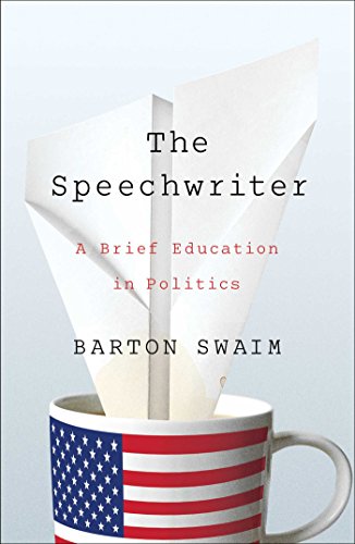 cover image The Speechwriter: A Brief Education in Politics