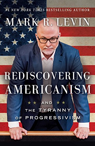 cover image Rediscovering Americanism: And the Tyranny of Progressivism 