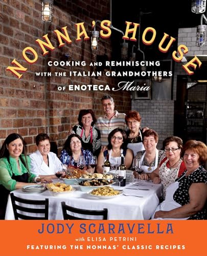 cover image Nonna’s House: Cooking and Reminiscing with the Italian Grandmothers of Enoteca Maria
