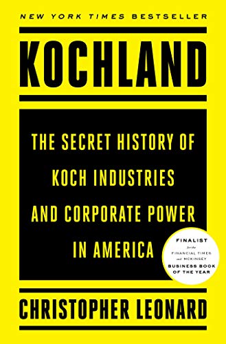 cover image Kochland: The Secret History of Koch Industries and Corporate Power in America