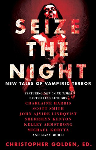 cover image Seize the Night: New Tales of Vampiric Terror