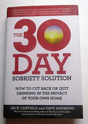 cover image The 30-Day Sobriety Solution: How to Quit Drinking or Cut Back Drinking in the Privacy of Your Own Home