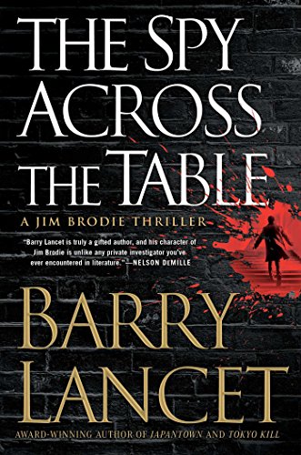 cover image The Spy Across the Table: A Jim Brodie Thriller