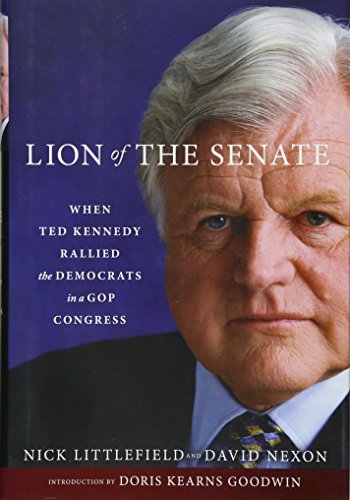 cover image The Lion of the Senate: When Ted Kennedy Rallied the Democrats in a GOP Congress