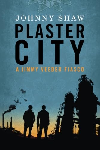 cover image Plaster City: A Jimmy Veeder Fiasco
