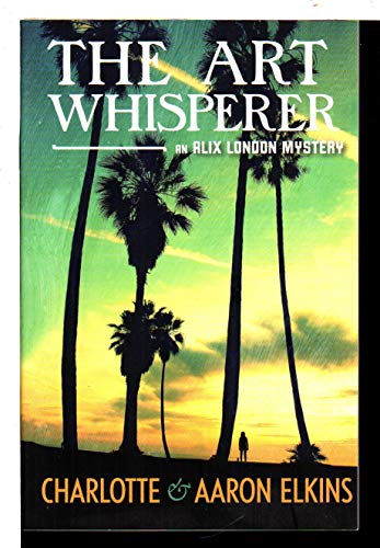 cover image The Art Whisperer: An Alix London Mystery